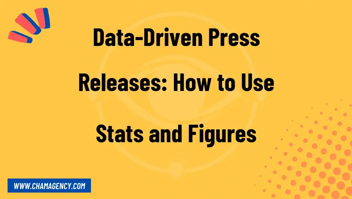 Data-Driven Press Releases: How to Use Stats and Figures