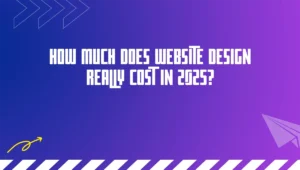 How Much Does Website Design Really Cost in 2025?