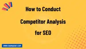 How to Conduct Competitor Analysis for SEO