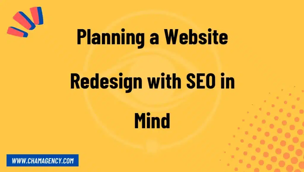 Planning a Website Redesign with SEO in Mind