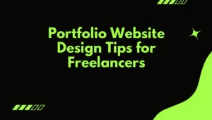 Portfolio Website Design Tips for Freelancers