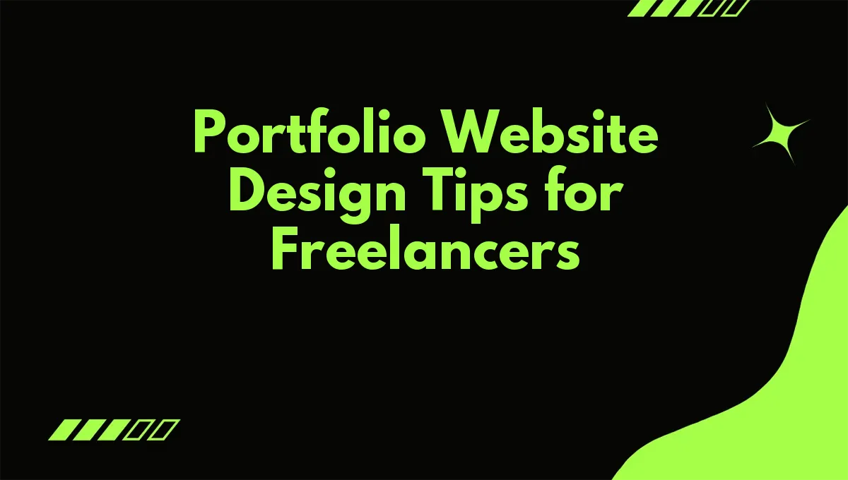 Portfolio Website Design Tips for Freelancers