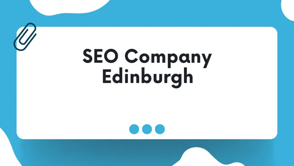 SEO Company Edinburgh