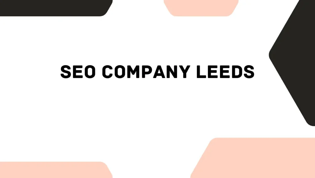 SEO Company Leeds