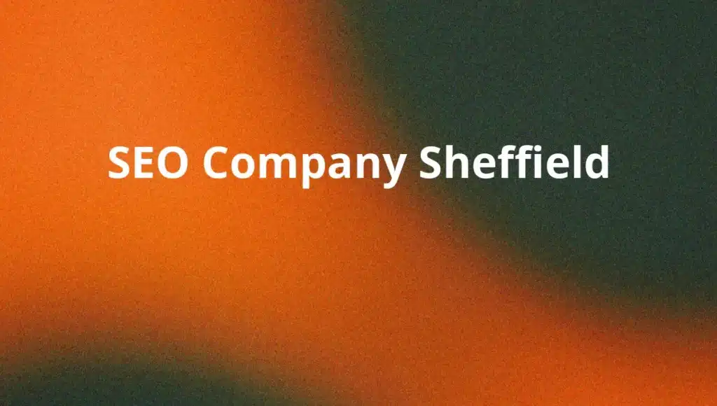 SEO Company Sheffield