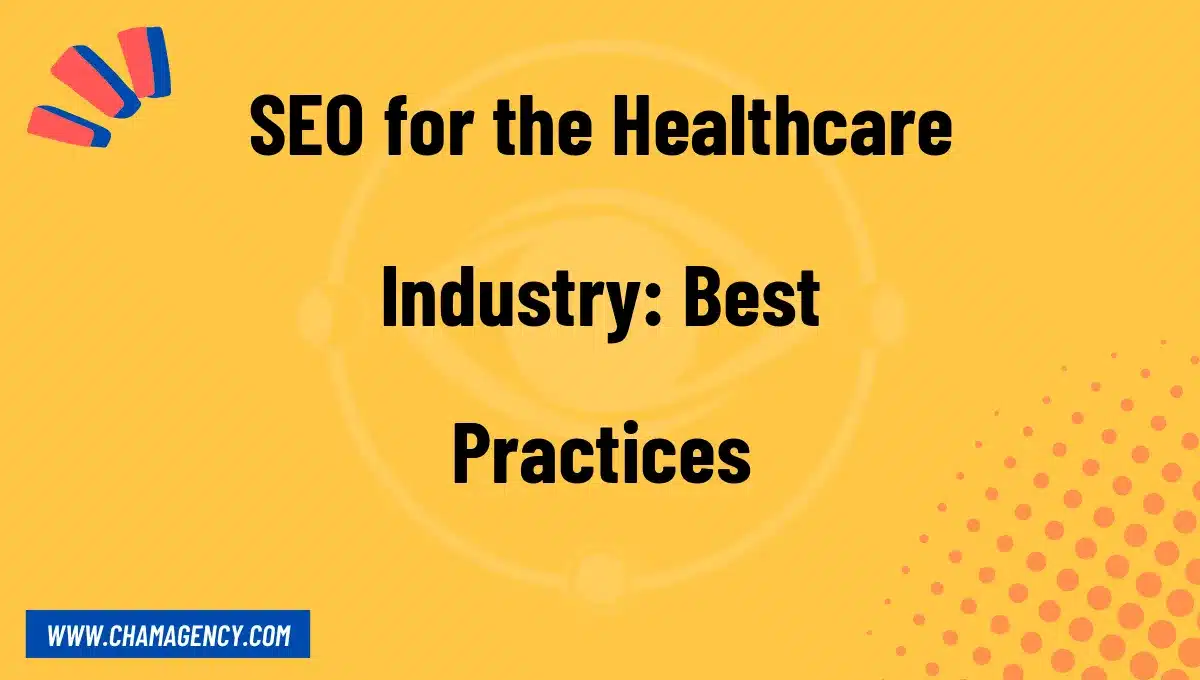 SEO for the Healthcare Industry: Best Practices
