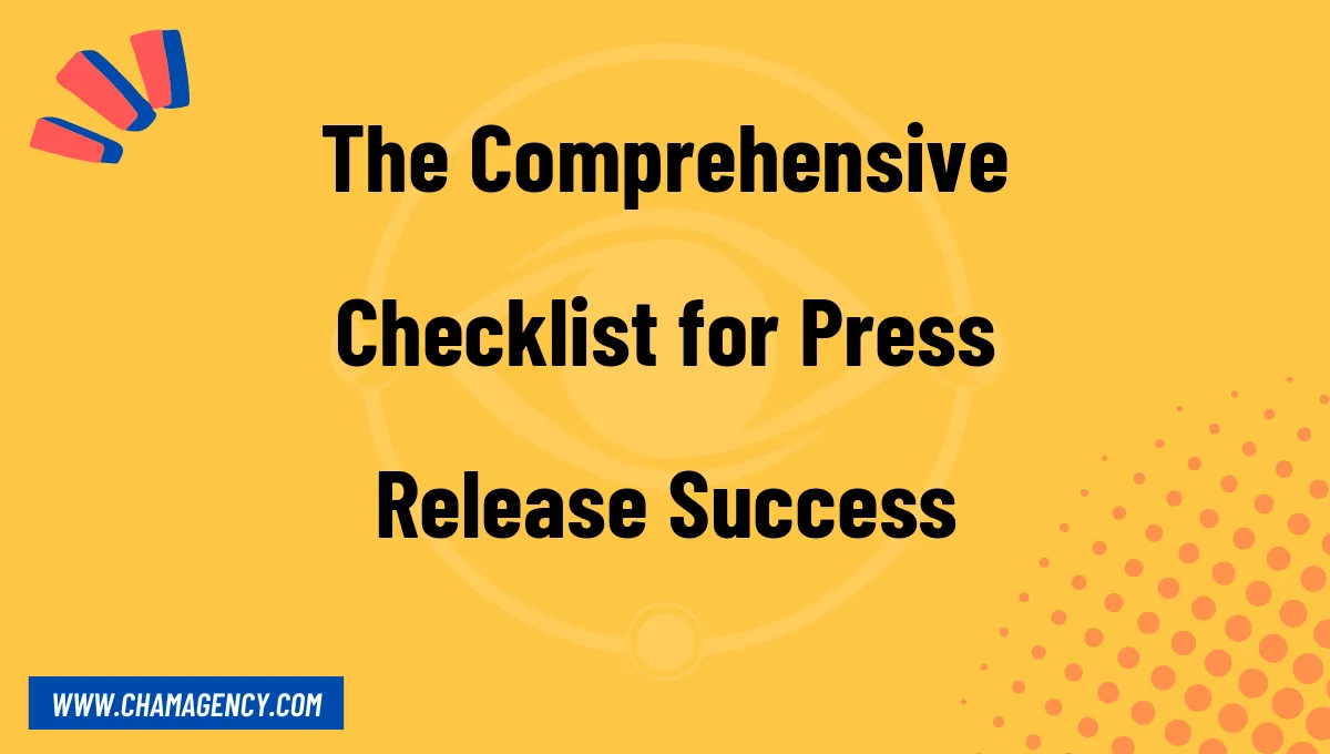The Comprehensive Checklist for Press Release Success