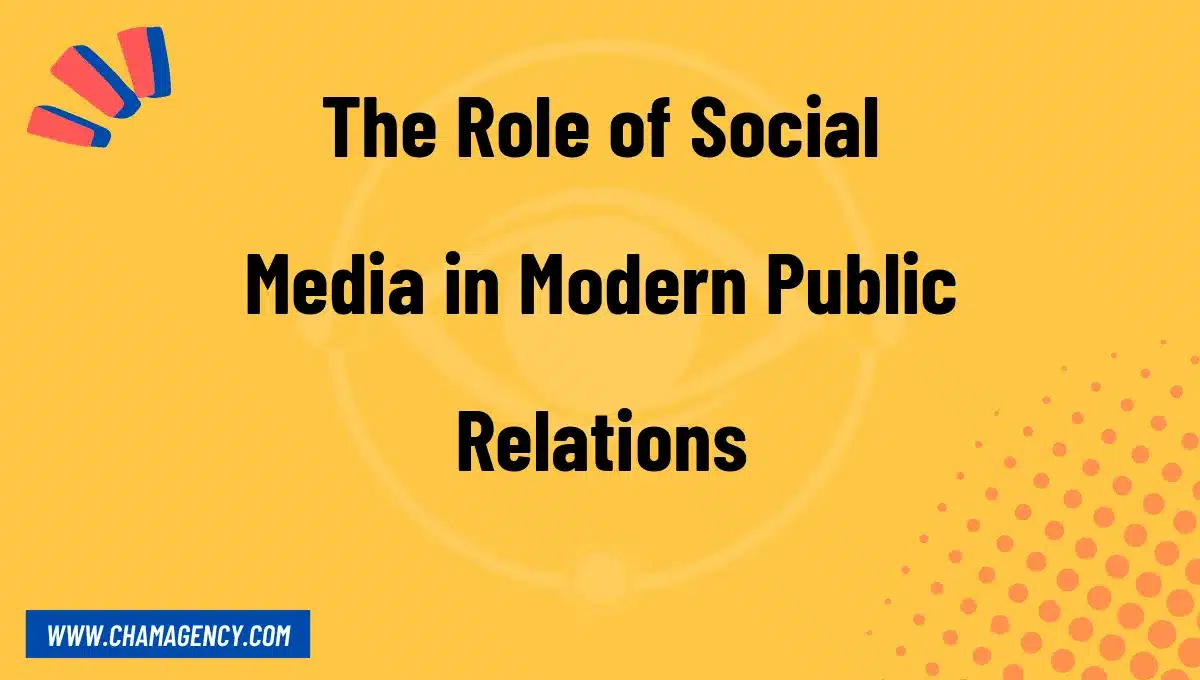 The Role of Social Media in Modern Public Relations